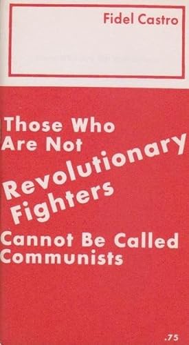 Those Who are Not Revolutionary Fighters Cannot be Called Communists