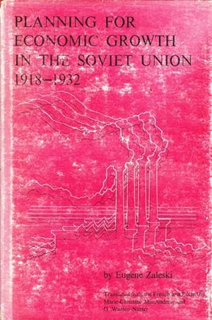 Planning for Economic Growth in the Soviet Union, 1918-1932