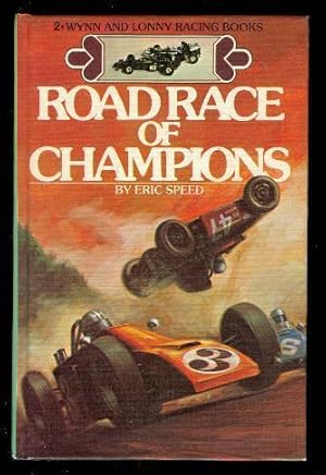 ROAD RACE OF CHAMPIONS - A Wynn and Lonny Racing Book