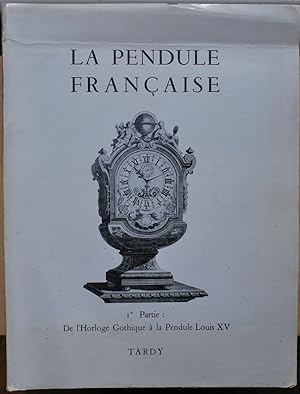La pendule française. Des origines à nos jours. Trois volumes.
