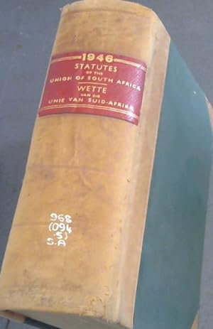 Statutes of The Union of South Africa 1946 with Table of Alphabetical Contents and Table of Laws,...