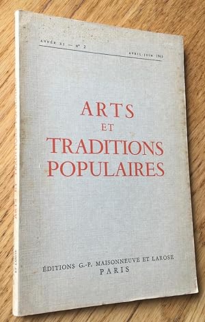 Arts et traditions populaires, Année XI, N°2, Avril-Juin 1963.