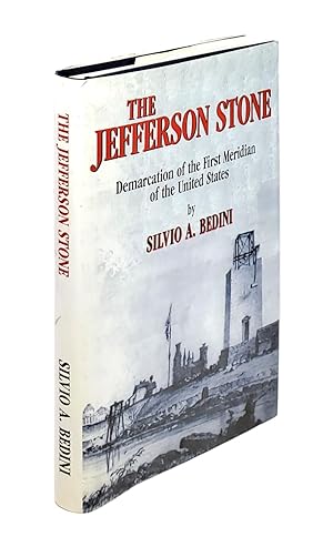 The Jefferson Stone: Demarcation of the First Meridian of the United States