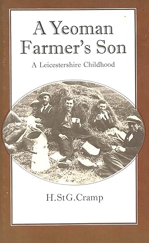 A Yeoman Farmer's Son: A Leicestershire Childhood