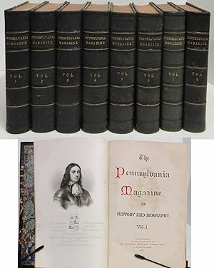 THE PENNSYLVANIA MAGAZINE OF HISTORY AND BIOGRAPHY Volumes 1-7 & 9