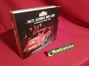 Rallye Automobile Monte-Carlo - Porsche 1952-1982 ------- Volume 2 SEUL ( 1968-1982 ) -----------...