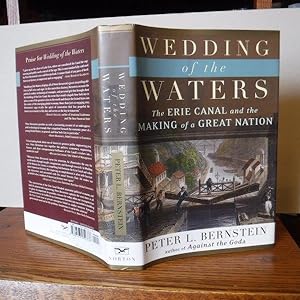 Wedding of the Waters The Erie Canal and the Making of a Great Nation