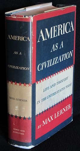 America as a Civilization: Life and Thought in the United States Today