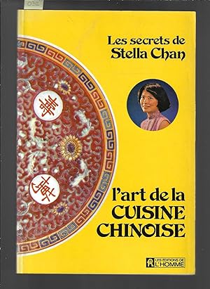 Les secrets de Stella Chan : L'art de la cuisine chinoise
