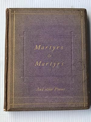 Martyrs and Martyrs and other poems