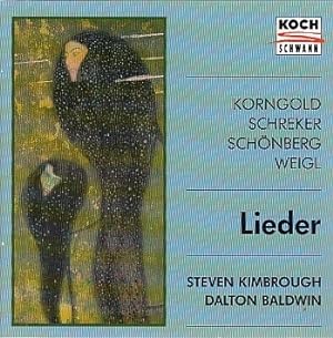 Korngold / Schreker / Schönberg / Weigl : Lieder / Steven Kimbrough, Dalton Baldwin