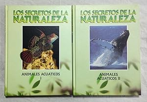 ANIMALES ACUATICOS. 2 TOMOS. Col. Los Secretos de la Naturaleza