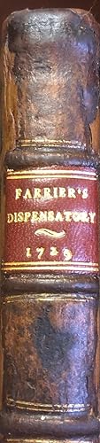 The Farriers Dispensatory In Three Parts. Description Containing The First A Description Of Medic...
