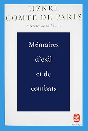 Mémoires d'exil et de combats (Le Livre de poche)