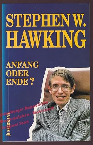 Anfang oder Ende? Inauguralvorlesung - Hawking, Stephen W.
