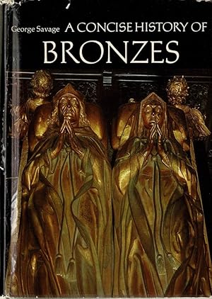 A Concise History of Bronzes.
