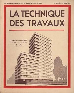 La Technique des Travaux Revue mensuelle des Procédés de Construction Moderne N°6 Juin 1938
