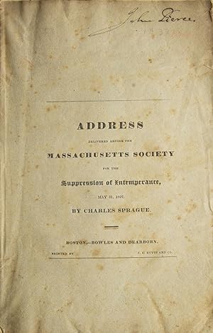 An Address Delivered Before the Massachusetts Society for the Suppression of Intemperance, May 31...