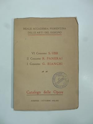 Reale Accademia fiorentina delle Arti del Disegno. VI Concorso S. Ussi; II Concorso R. Panerai; I...