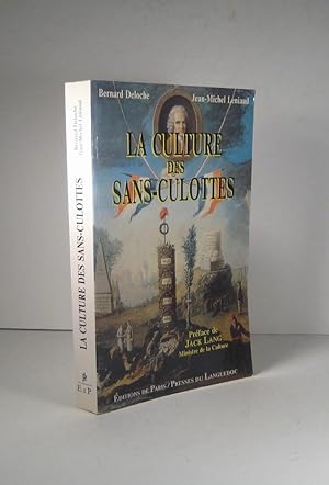 La culture des Sans-Culottes. Le premier dossier du patrimoine 1789-1798