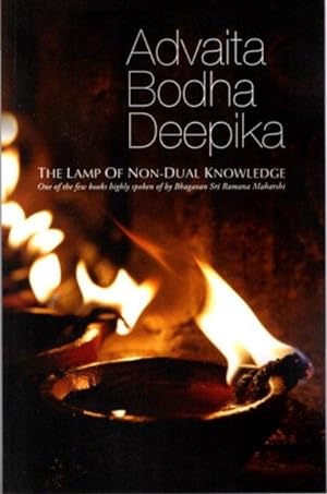 ADVAITA BODHA DEEPIKA: (The Lamp of Non-Dual Knowledge)
