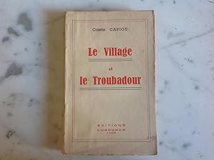 Le Village et le Troubadour.