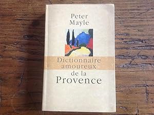 Dictionnaire amoureux de la PROVENCE