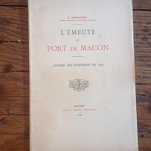 L'émeute du port de MACON . Affaire des portefaix en 1841.