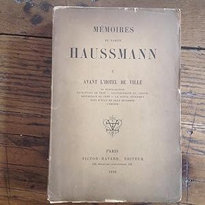 Mémoires du Baron HAUSSMANN. Tome 1
