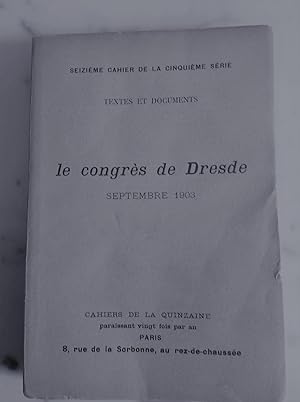 Le Congrés de DRESDE . Septembre 1903 . Textes et documents.