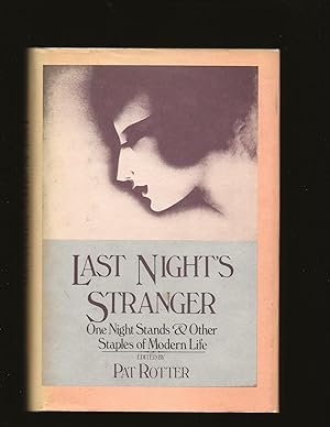 Last Night's Stranger: One Night Stands & Other Staples of Modern Life (Signed)