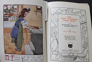 The Mary Frances Cook Book or Adventures among the Kitchen People. Full page illustrations by Mar...