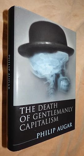 THE DEATH OF GENTLEMANLY CAPITALISM