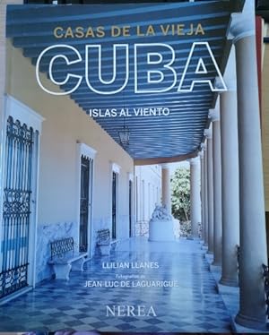 CASAS DE LA VIEJA CUBA. ISLAS AL VIENTO.