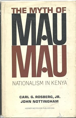 The Myth of Mau Mau Nationalism in Kenya