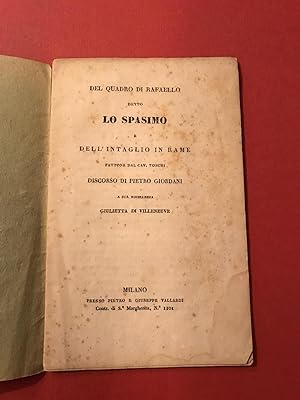 Del quadro di Raffaello detto lo Spasmo e dell'intaglio in rame fattone dal Cav. Toschi. Discorso...