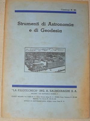 Strumenti di Astronomia e di Geodesia. "La Filotecnica2 ing. A. Salmoiraghi.