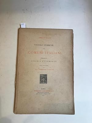 Tavole storiche dei comuni italiani. Parte I: Liguria e Piemonte con lettera del prof. Alessandro...