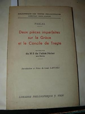 Deux Pieces Imparfaites Sur La Grace Et Le Concile De Trente. Extraites du l'abbé Perier son Neve...