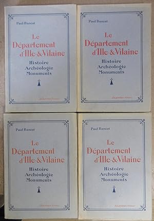 Le Département d'Ille-et-Vilaine : Histoire - Archéologie - Monuments [ Complet des 4 volumes ]