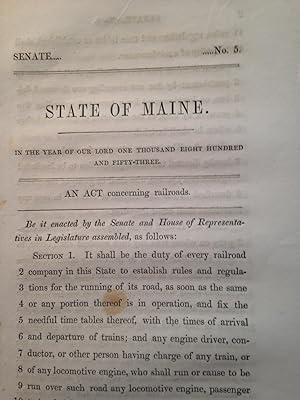 AN ACT concerning railroads. [Documents Printed By Order Of The Legislature Of The State Of Maine...