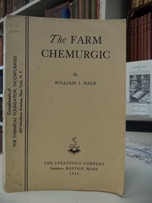 The Farm Chemurgic: Farmward the Star of Destiny Lights Our Way