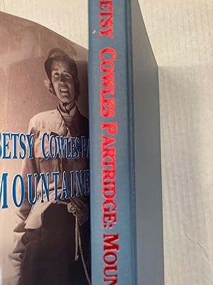 Betsy Cowles Partridge: Mountaineer. SIGNED.