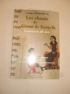 LES CHANTS DE GIRAUT DE BORNELH TROUBADOUR DU XIIe SIECLE REVUE LEMOUZI N° 153 BIS