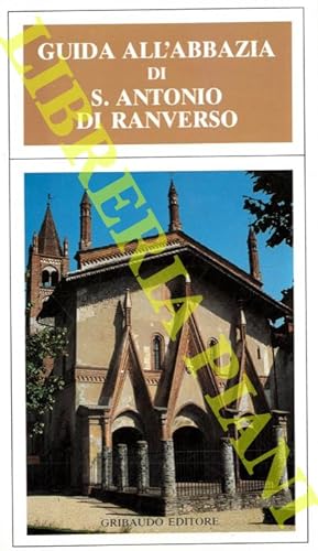 Guida all'Abbazia di S.Antonio di Ranverso. Guida turistico-pratica.