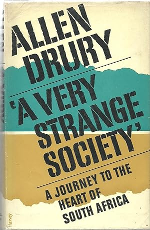 'A Very Strange Society' a Journey to the Heart of South Africa