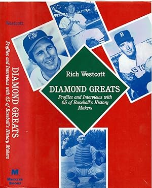 DIAMOND GREATS: Profiles and Interviews with 65 of Baseball's History Makers.
