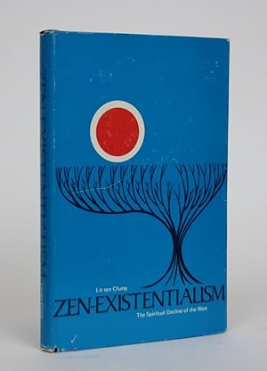 Zen-Existentialism: The Spiritual Decline of the West. A Positive Answer to the Hippies
