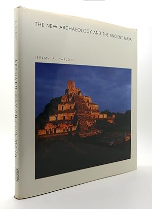 THE NEW ARCHAEOLOGY AND THE ANCIENT MAYA