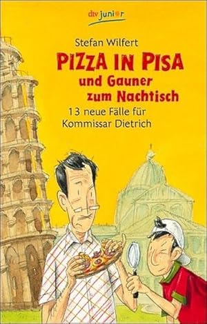 Pizza in Pisa und Gauner zum Nachtisch: 13 neue Fälle für Kommissar Dietrich